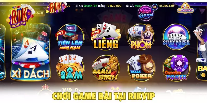 Chơi game bài tại RIKVIP