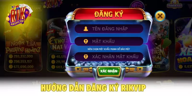 Hướng dẫn đăng ký RIKVIP
