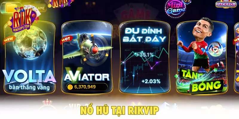 Nổ hũ tại RIKVIP