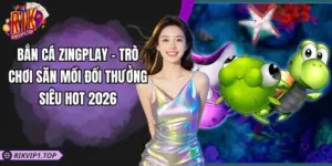 Bắn Cá Zingplay - Trò Chơi Săn Mồi Đổi Thưởng Siêu Hot 2026