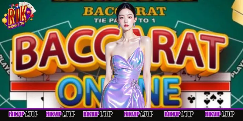 Kỹ năng chơi Baccarat online khi biết chính xác tỷ lệ trả thưởng